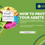 How to Protect Your Assets During Market Volatility | Alnaya CSP LLC