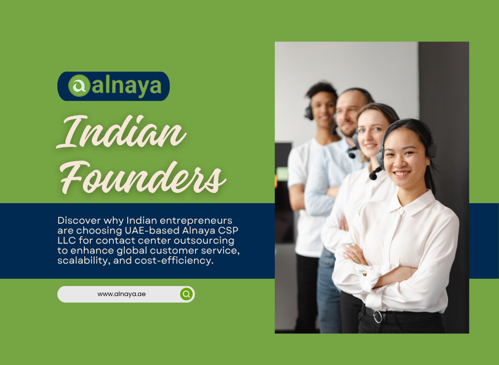 Indian Contact Center Outsourcing in UAE: Why Founders Choose Alnaya