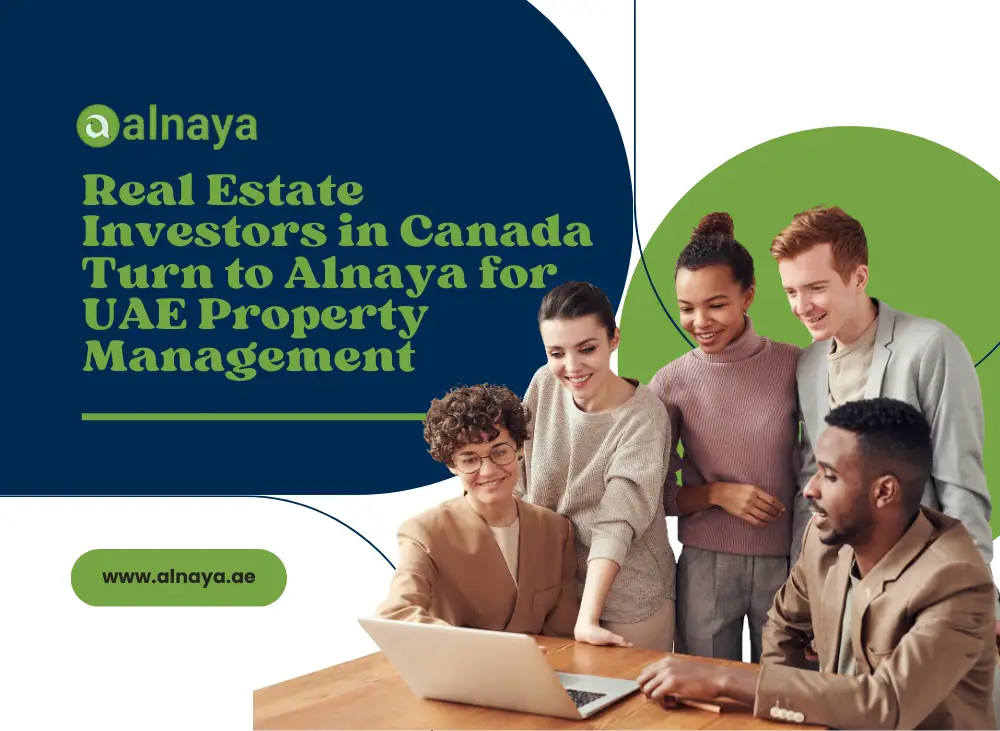 Real Estate Investors in Canada Turn to Alnaya for UAE Property Management