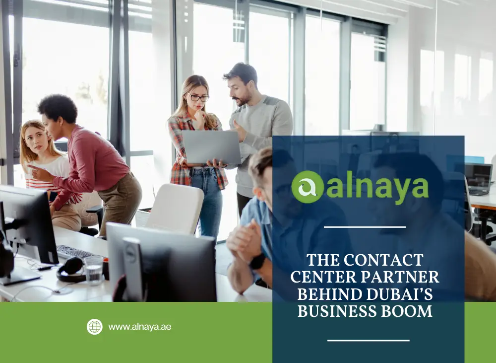 Alnaya CSP LLC The Contact Center Partner Behind Dubai’s Business Boom