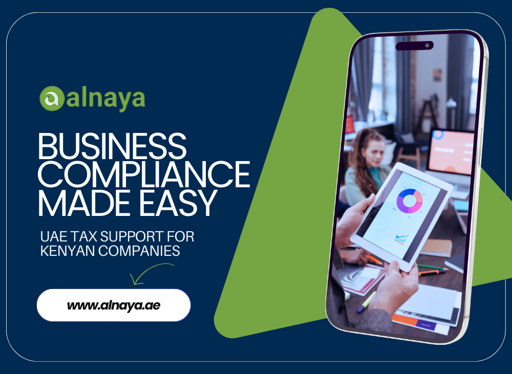 Business Compliance Made Easy: UAE Tax Support for Kenyan Companies