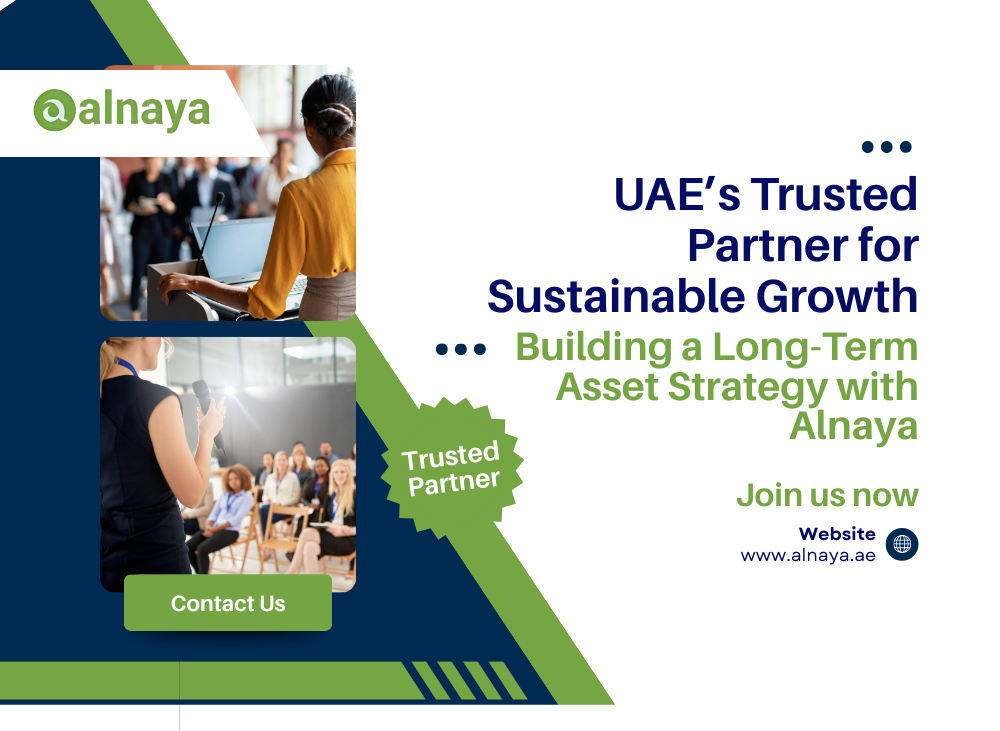 Building a Long-Term Asset Strategy with Alnaya: UAE’s Trusted Partner for Sustainable Growth
